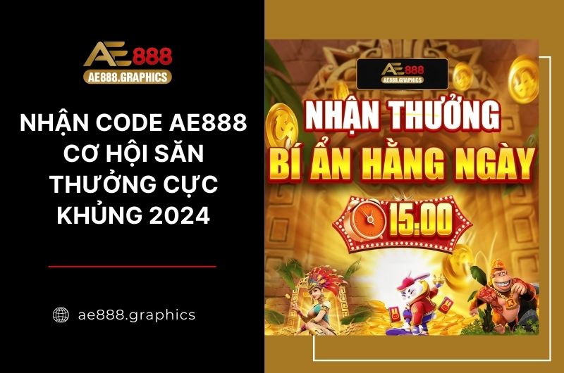 Nhận code AE888